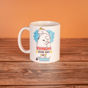 Taza Siempre serás mi bebé